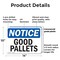 Signmission Good Pallets, 14 in W x Rectangle, Plastic OS-2PACK-NS-P-1014-L-13154 - alternate 2